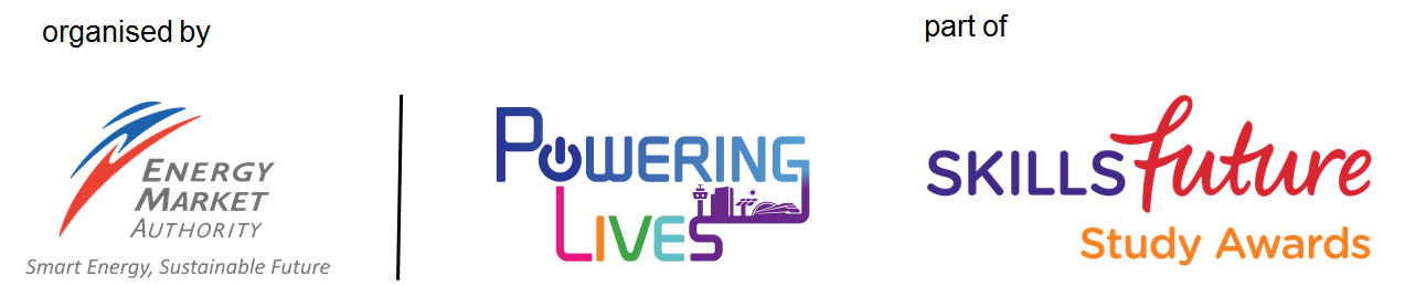Organised by Energy Market Authority, Part of Powering Lives, Skills Future Study Awards